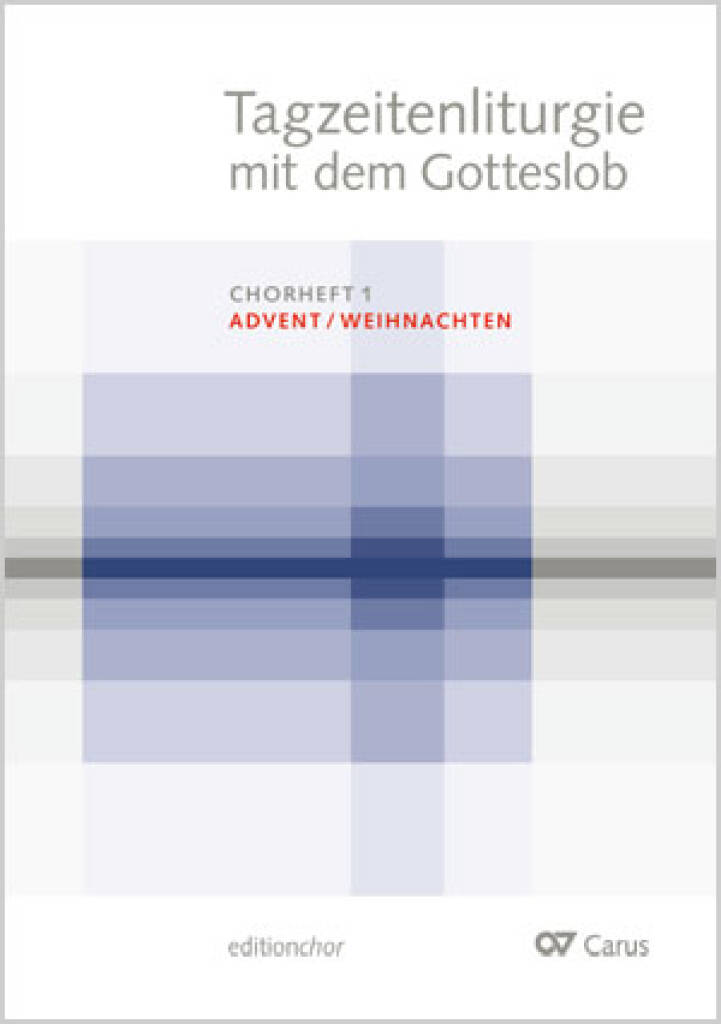 Tagzeitenliturgie Mit Dem Gotteslob : Chorheft Advent/Weihnachten