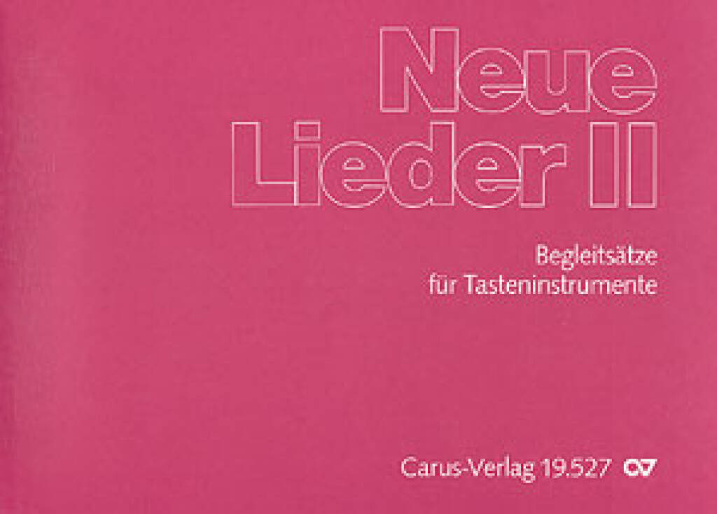 Neue Lieder II: Orgel-Begleitsätze