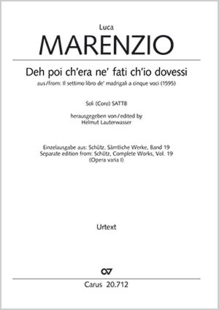 Deh poi ch’era ne’ fati ch’io dovessi : from: Il settimo libro de madrigali a cinque voci, 1595