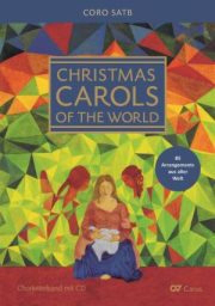 Christmas Carols of the World / Weihnachtslieder : Chorbuch + CD / Choral Score with CD