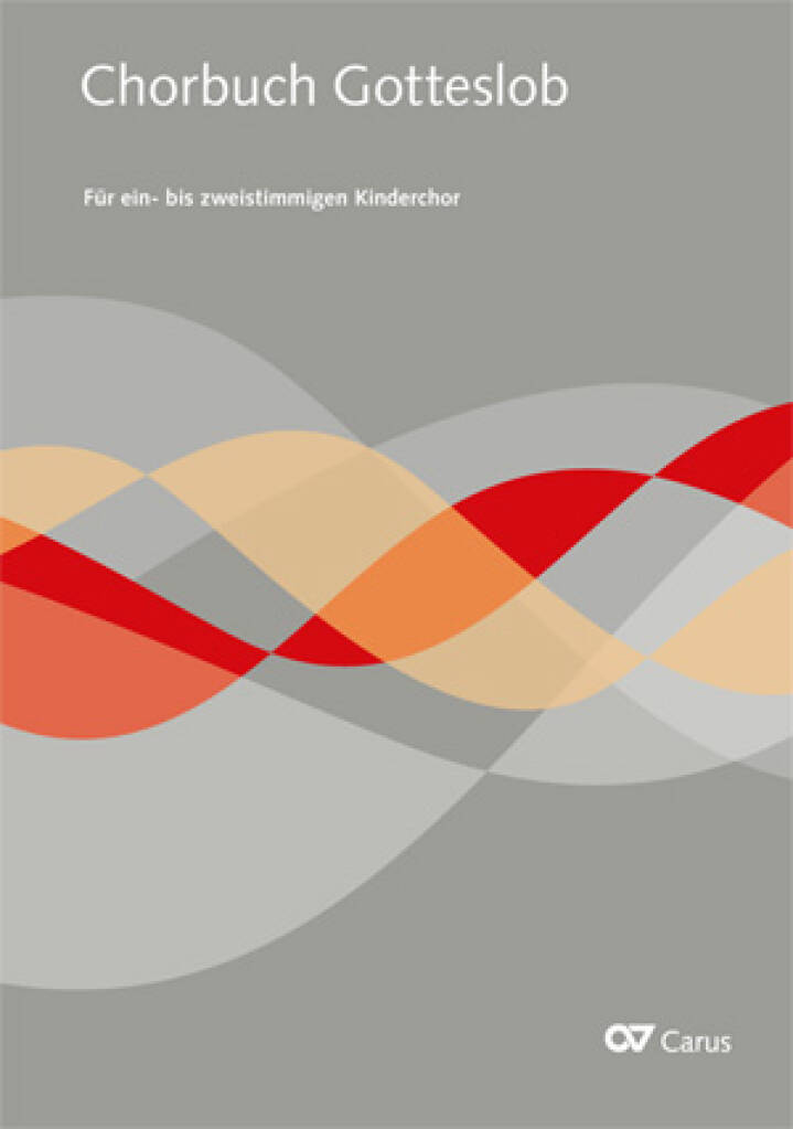 Chorbuch Gotteslob : Kinderchor oder ergänzenden Frauenchor