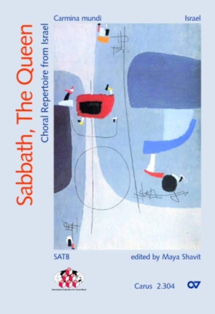Sabbath, The Queen. Choral Repertoire from Israel : for Mixed Choir. Carmina Mundi