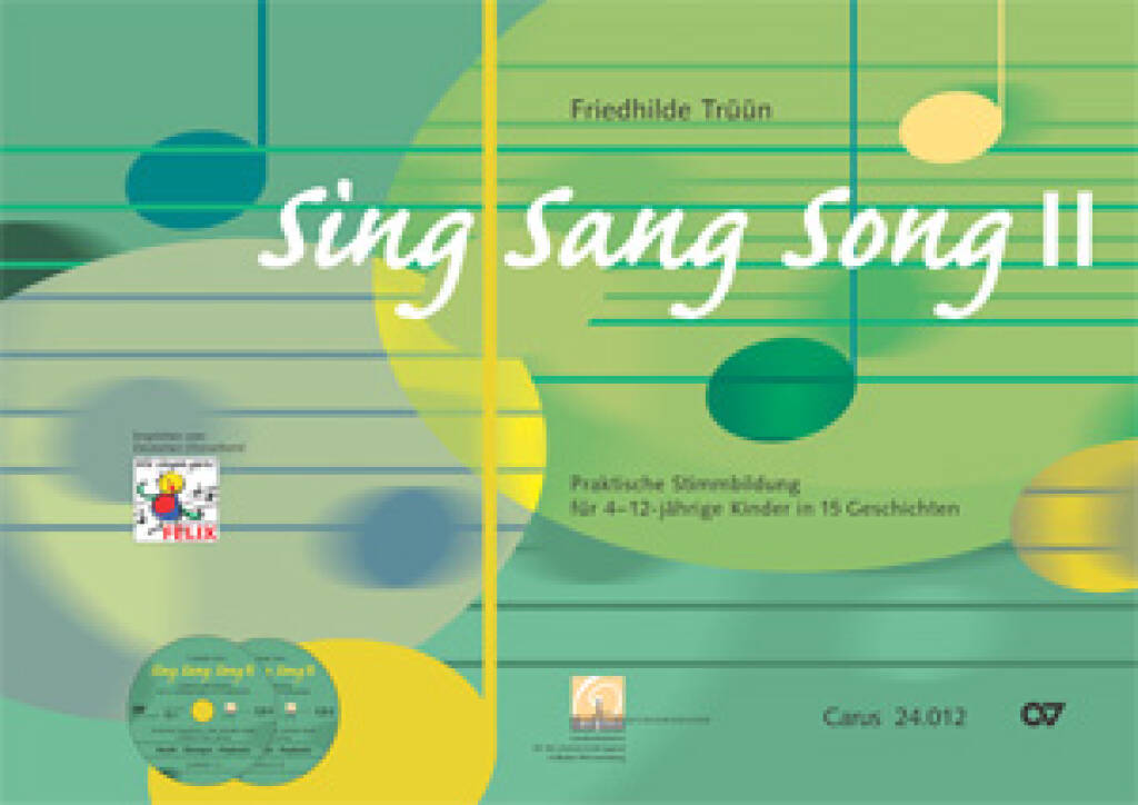 Sing Sang Song II : Praktische Stimmbildung für 4-12-jährige Kinder in 15 Geschichten