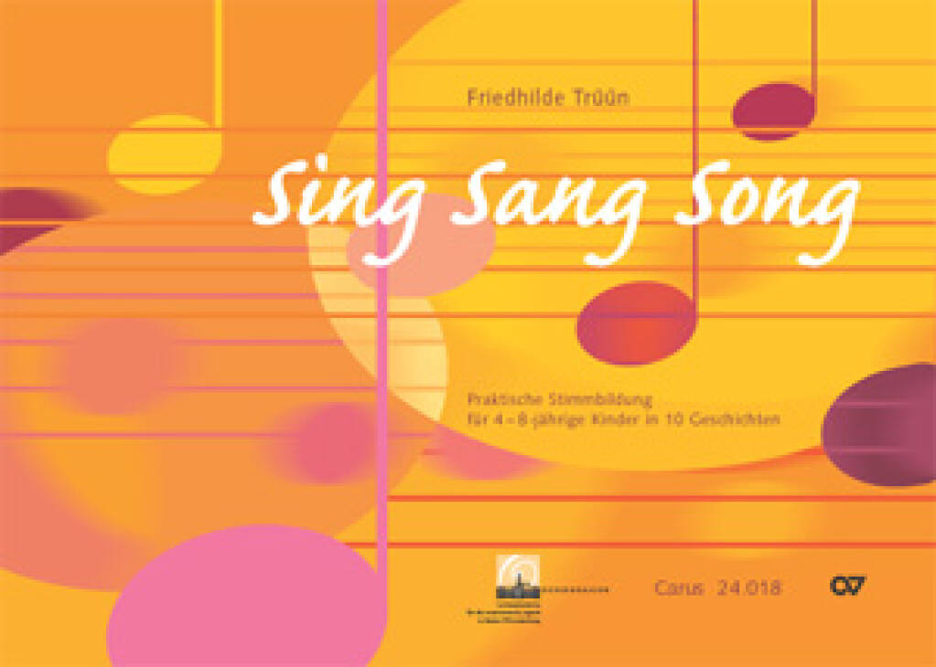 Sing Sang Song : Praktische Stimmbildung für 4-8jährige in 10 Geschichten