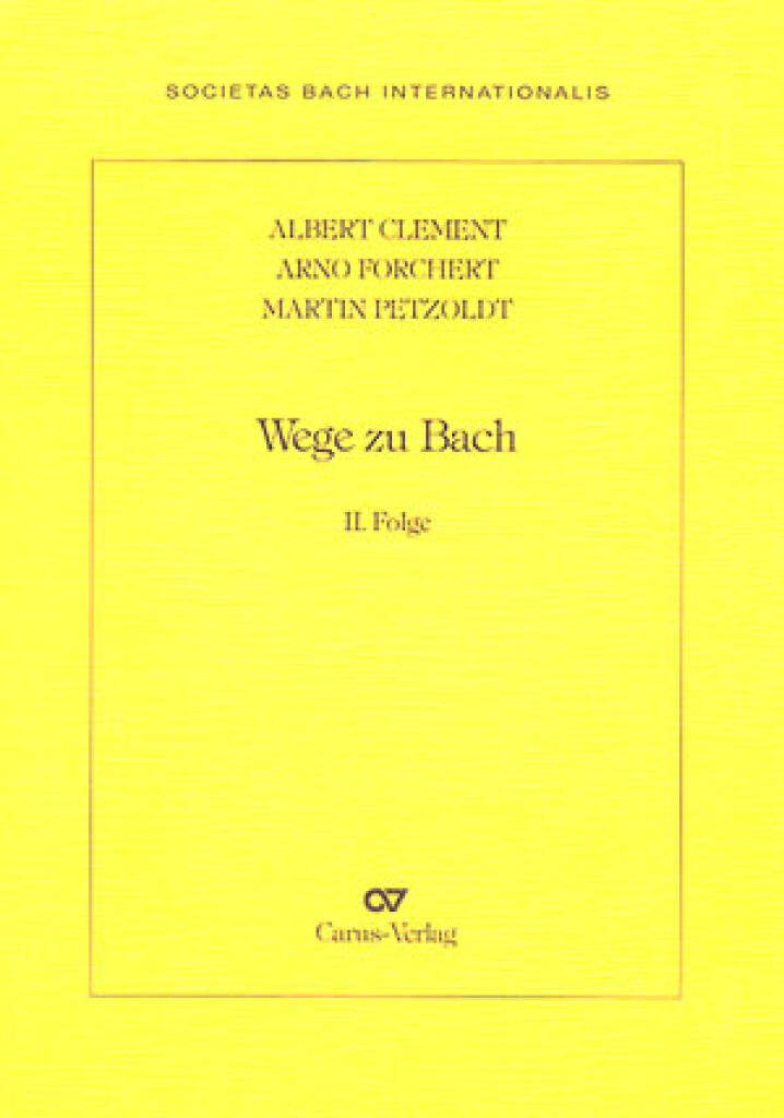 Wege zu Bach II : Drei Aufsätze