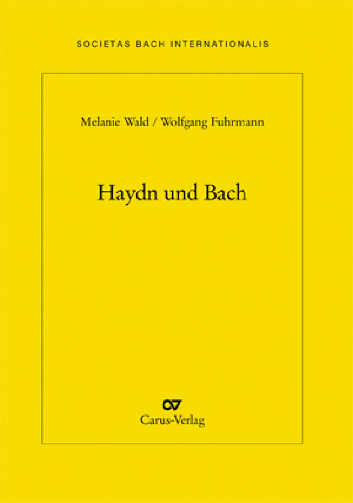 Haydn und Bach : Jahresgabe 2010 der internationalen Bach-Gesellschaft Schaffhausen