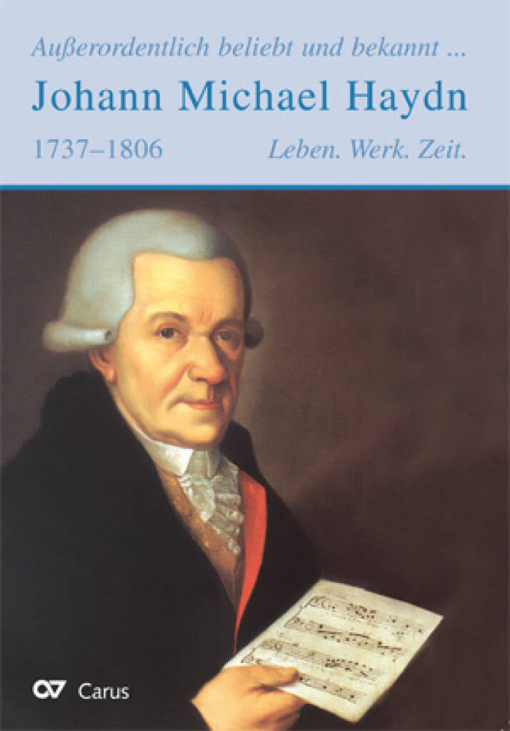 Außerordentlich beliebt und bekannt : Johann Michael Haydn