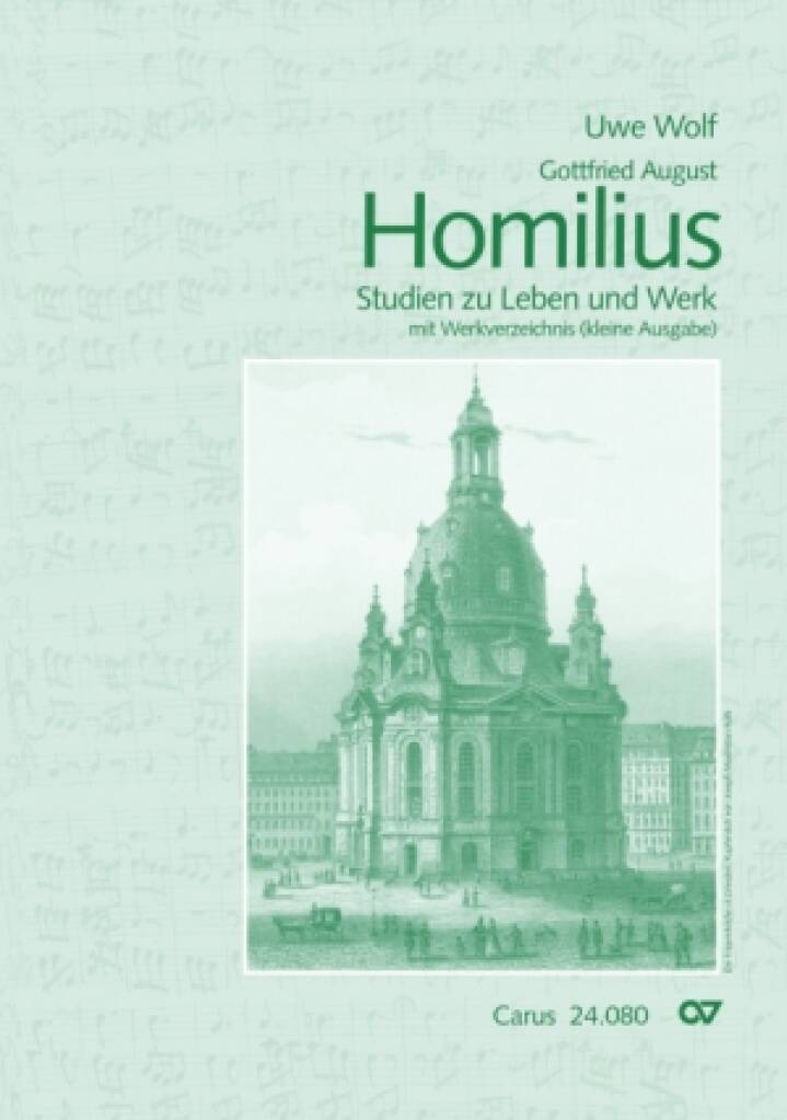 Gottfried August Homilius [1714-1785] : Studien zu Leben und Werk