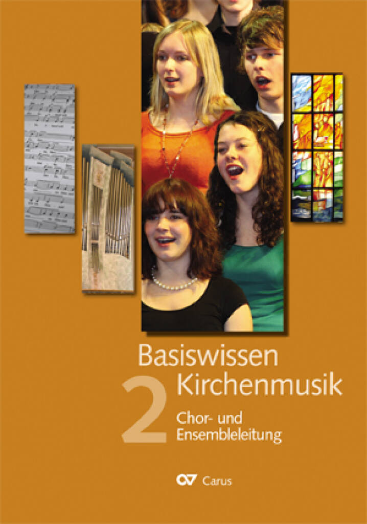 Basiswissen Kirchenmusik [Band 2] : Chor- und Ensembleleitung