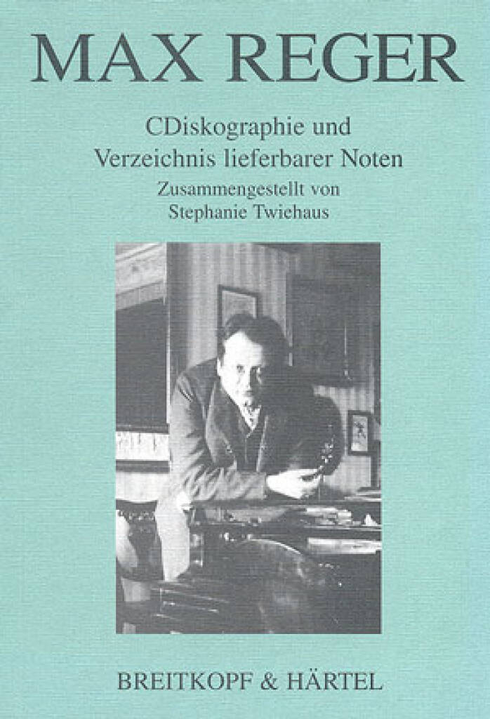 Diskographie und Verzeichnis lieferbarer Noten