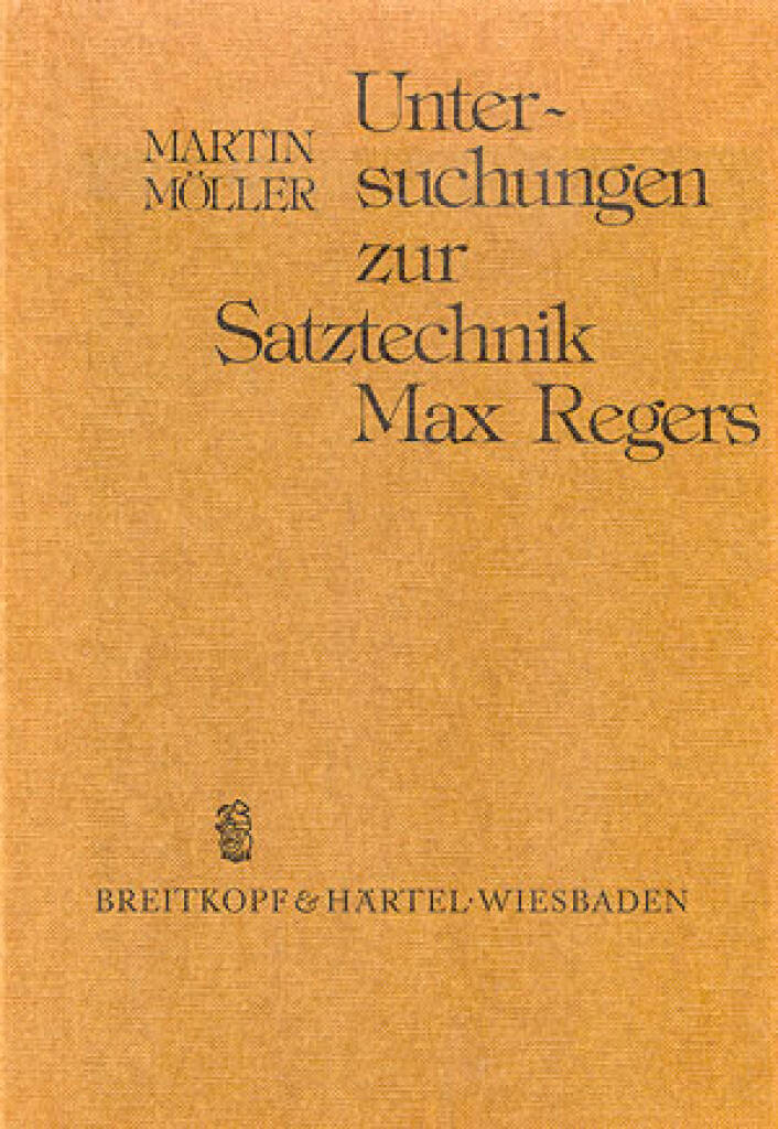 Untersuchungen zur Satztechnik Regers : Studien an den Kopfsätzen der Kammermusikwerke