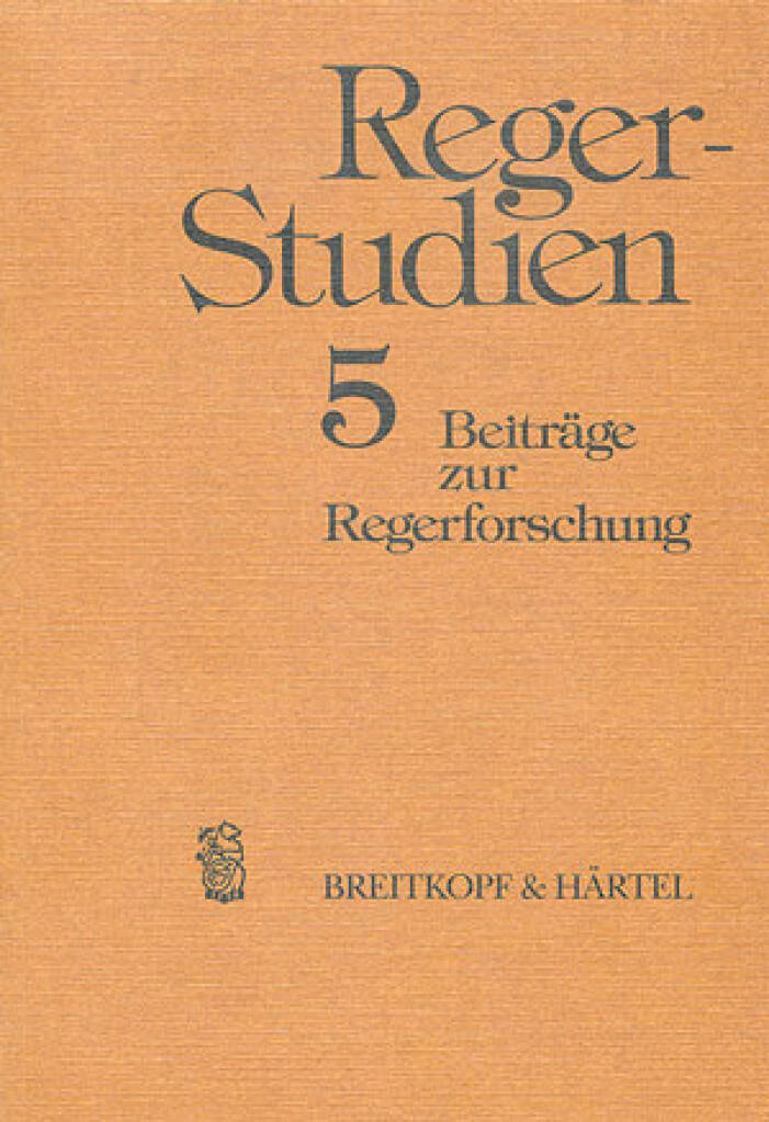 Reger-Studien 5 : Beiträge zur Regerforschung