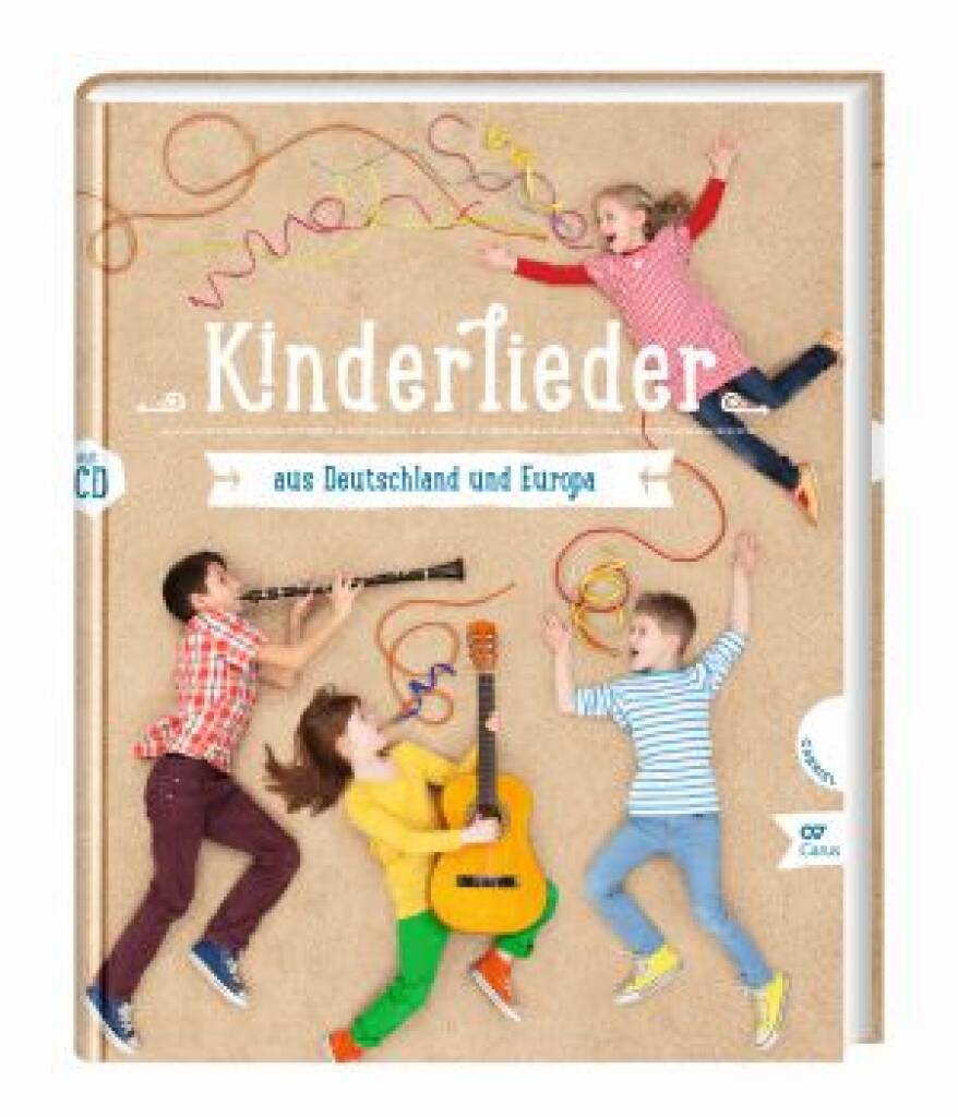 Kinderlieder aus Deutschland und Europa : Liederbuch mit Mitsing-CD