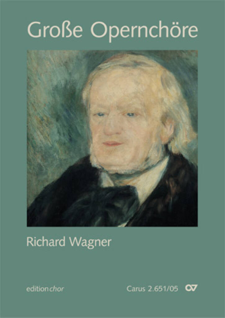 Chorbuch Große Opernchöre - Richard Wagner : editionchor