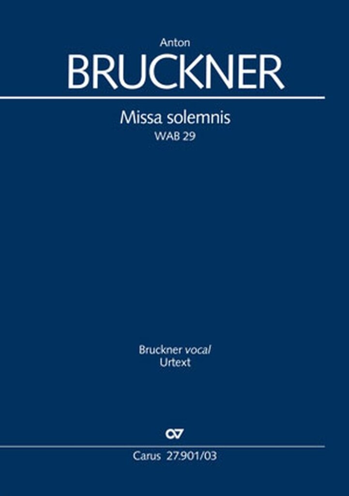 Missa solemnis : WAB 29