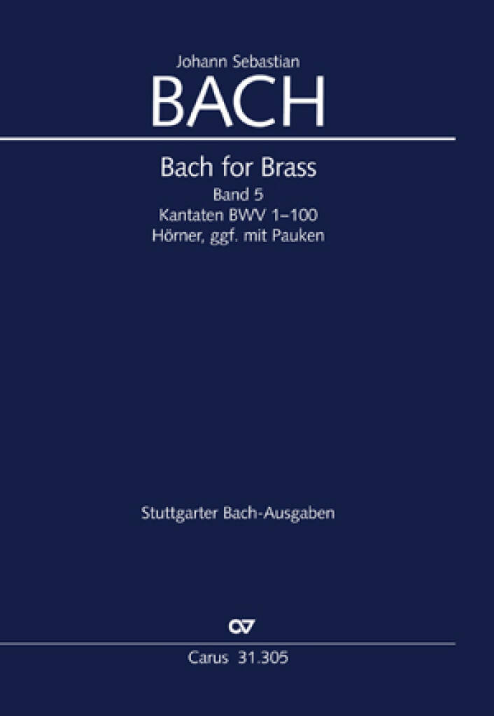 Bach for Brass 5: Kantaten BWV 1-100 [Cor, Timp]
