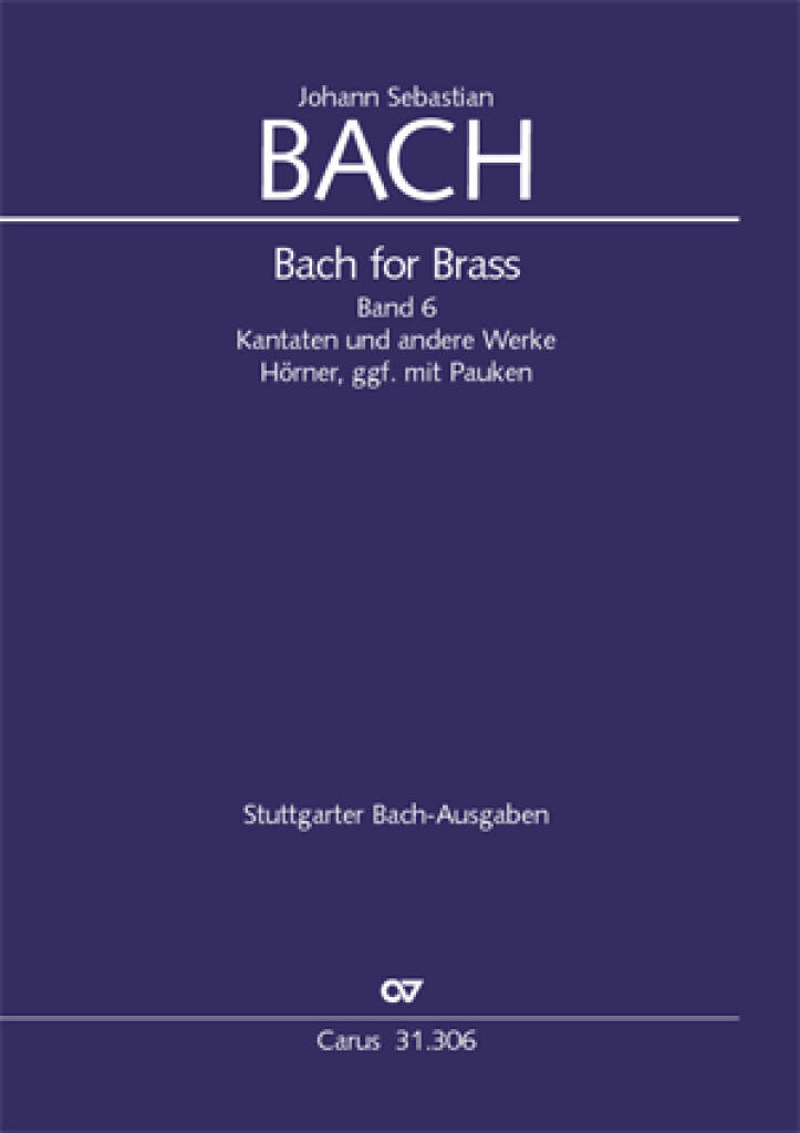 Bach for Brass 6 : Kantaten und weitere Werke Cor, Timp