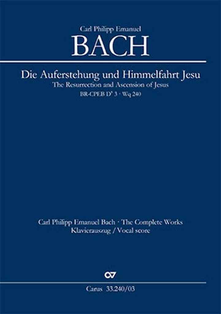 The Resurrection and Ascension of Jesus : BR-CPEB D 3 (Wq 240) - Oratorio