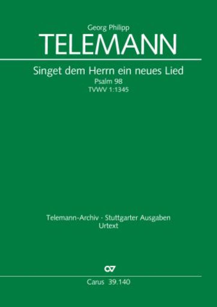 Singet dem Herrn ein neues Lied : Psalm 98, TVWV 1:1345