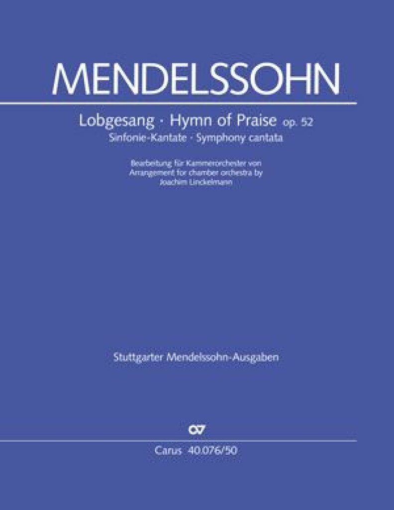 Lobgesang Op. 52 - Hymn of Praise : Symphonie-Kantate B-Dur Nr. 2 - Vorwort in Dt. und Engl.