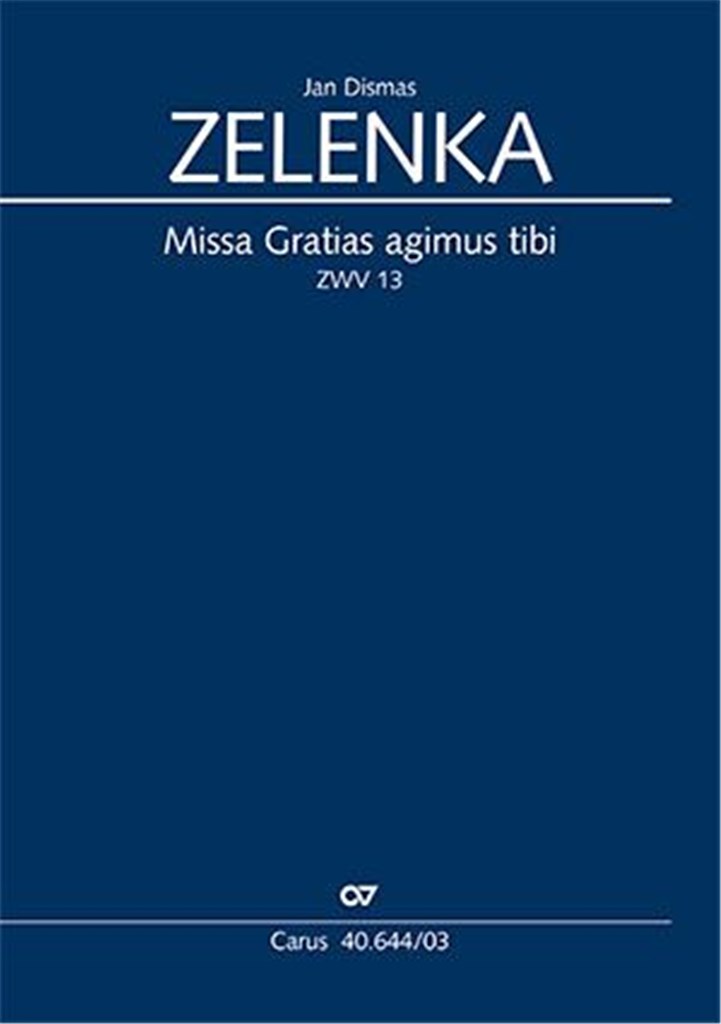 Missa Gratias agimus tibi : D major - ZWV 13