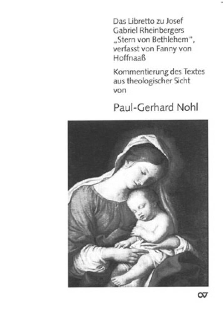 Kommentar zu Rheinbergers Stern von Bethlehem : Kommentierung des Textes aus theologischer Sicht von Paul-Gerhard Nohl