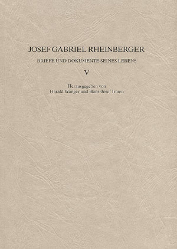 Briefe und Dokumente seines Lebens V : 1.1.1874 - 28.10.1884
