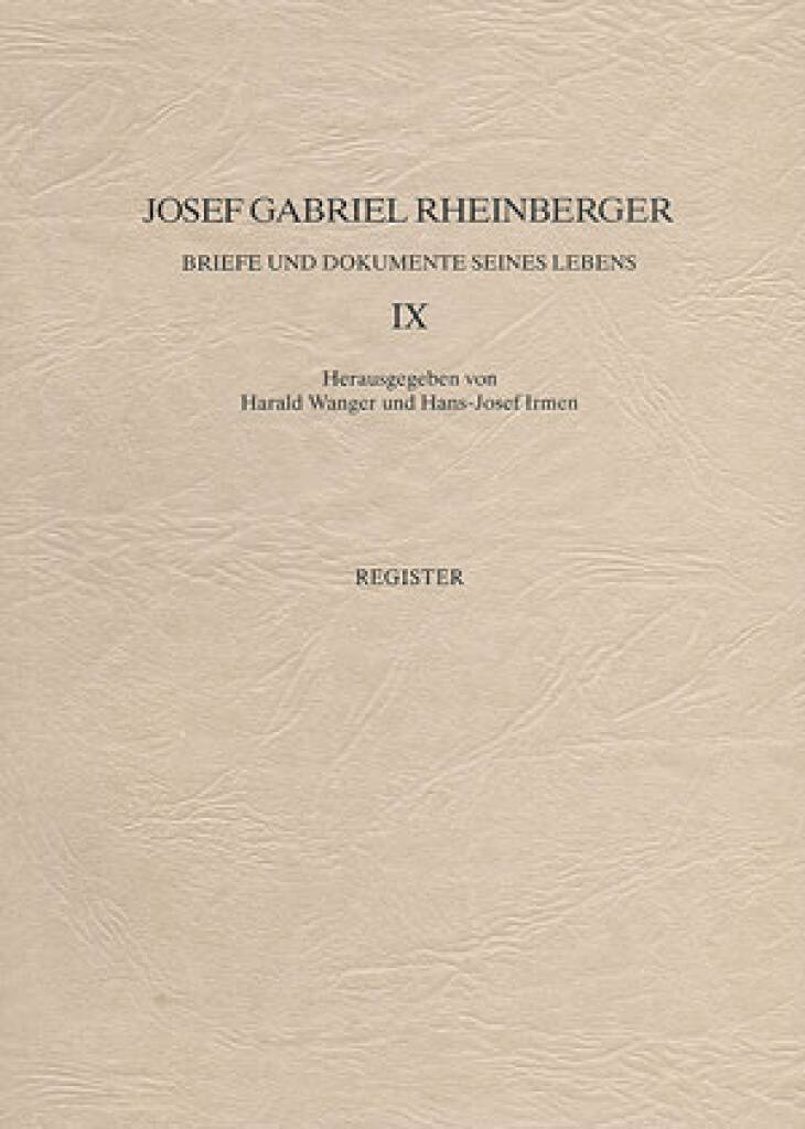 Briefe und Dokumente seines Lebens IX : Register mit Addenda zu Band III