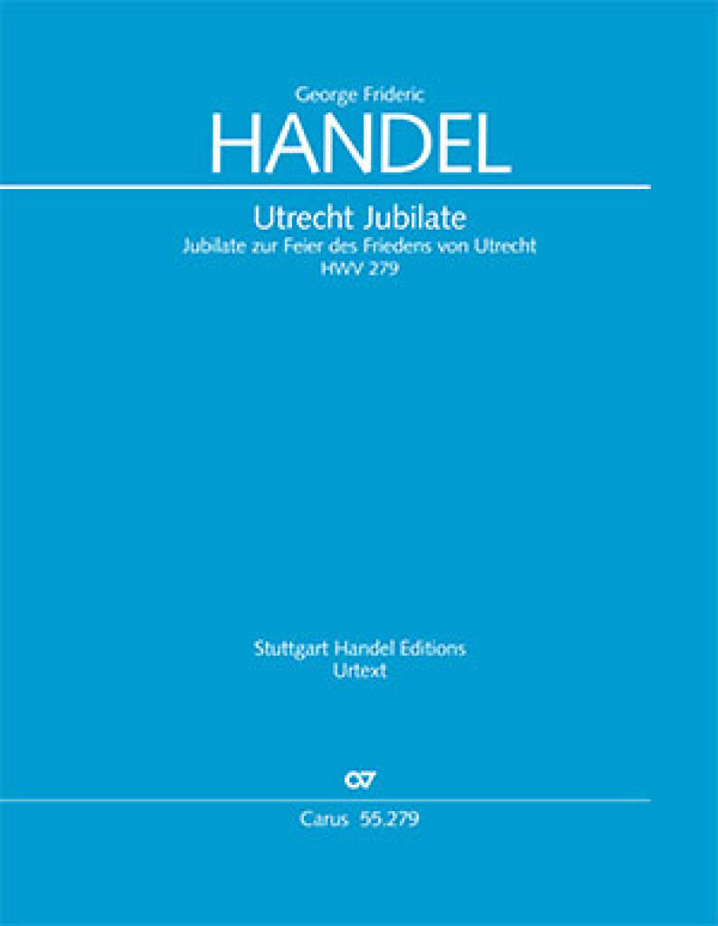 Utrecht Jubilate : O Be Joyful - HWV 279