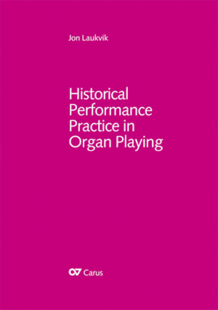 Historical Performance Practice in Organ Playing : Part 1. Baroque and Classical Era