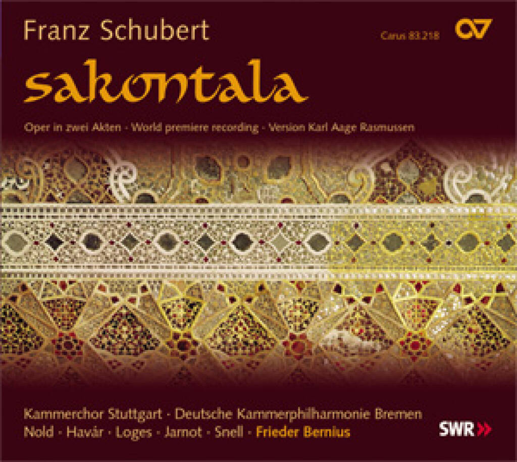 Franz Schubert: Sakontala / Bernius : Oper in zwei Akten
