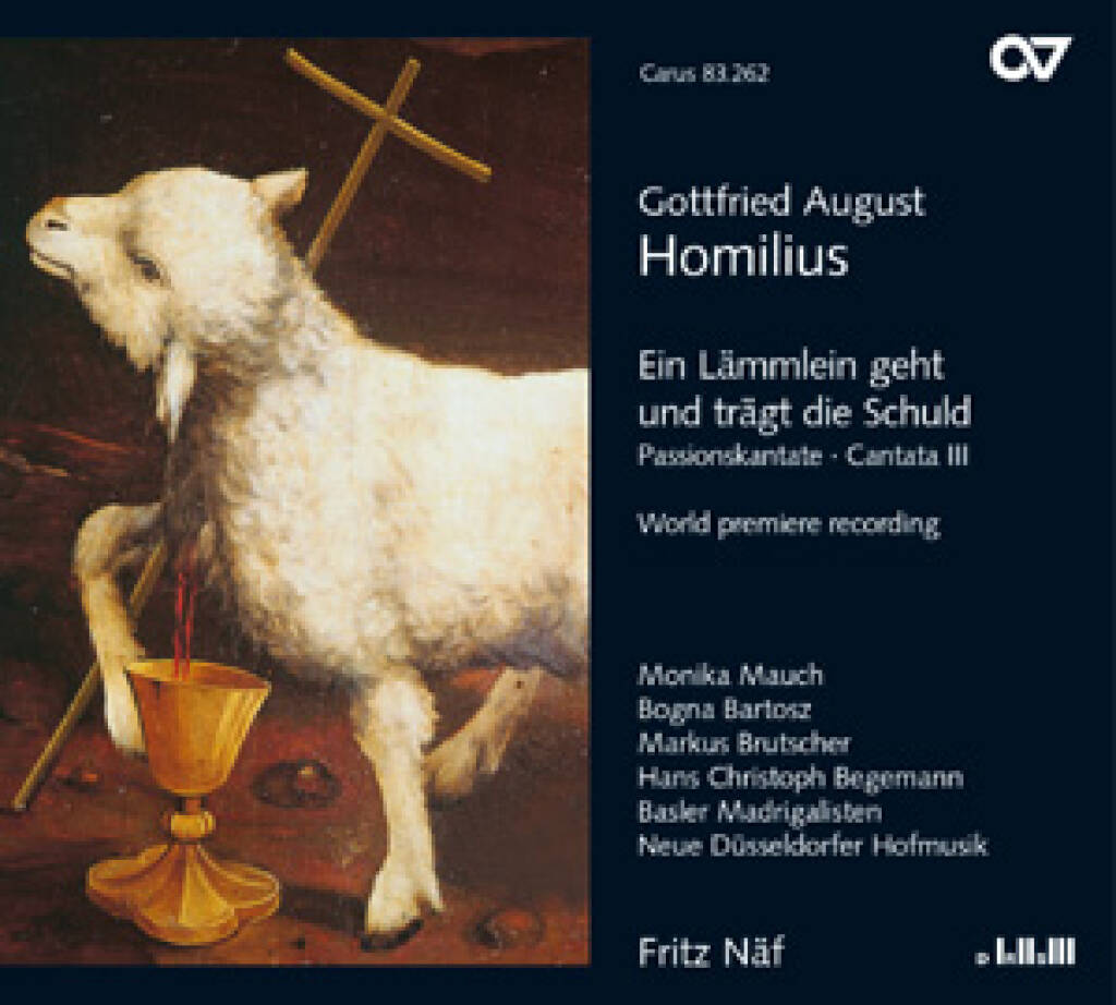 Homilius: Ein Lämmlein geht und trägt die Schuld : Passions-Cantate, nach der Poesie des Herrn Buschmann