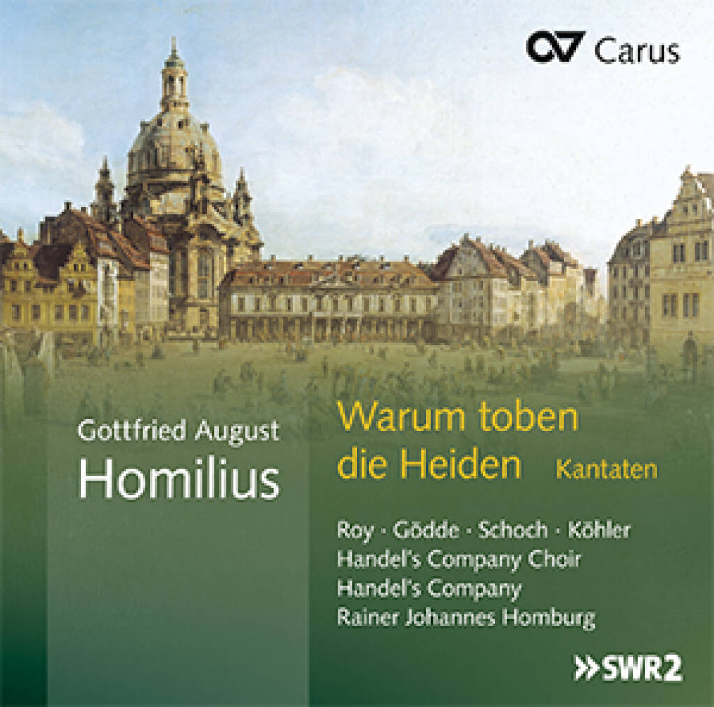 Gottfried August Homilius : Warum toben die Heiden. Kantaten
