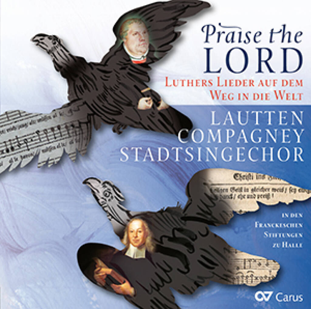 Praise the Lord : Luthers Lieder auf dem Weg in die Welt