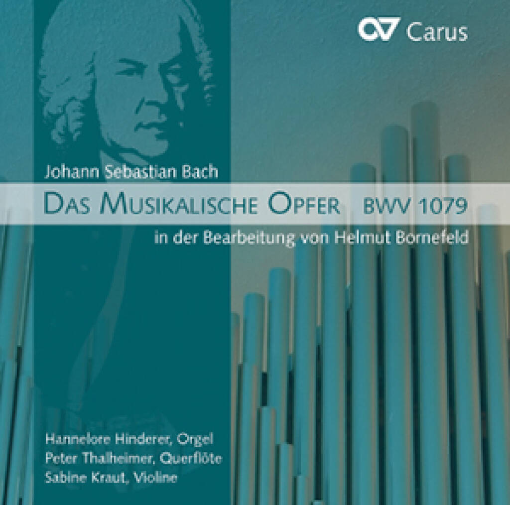 Bach/Bornefeld: Das Musikalische Opfer BWV 1079