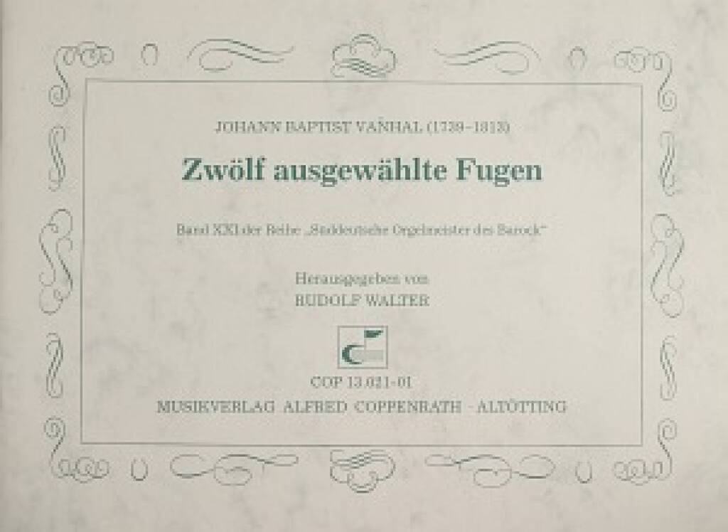 Vanhal: 12 ausgewählte Fugen