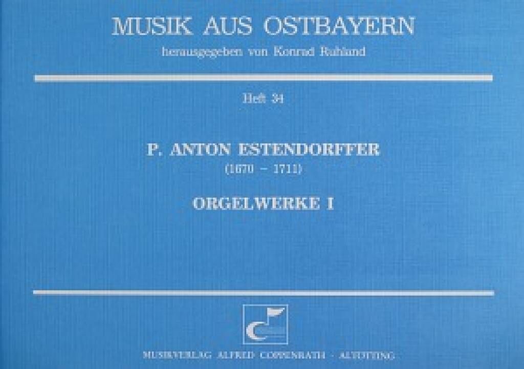Estendorffer: Orgelwerke I