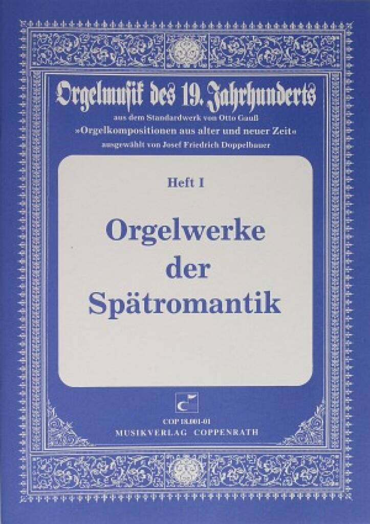 Orgelwerke der Spätromantik