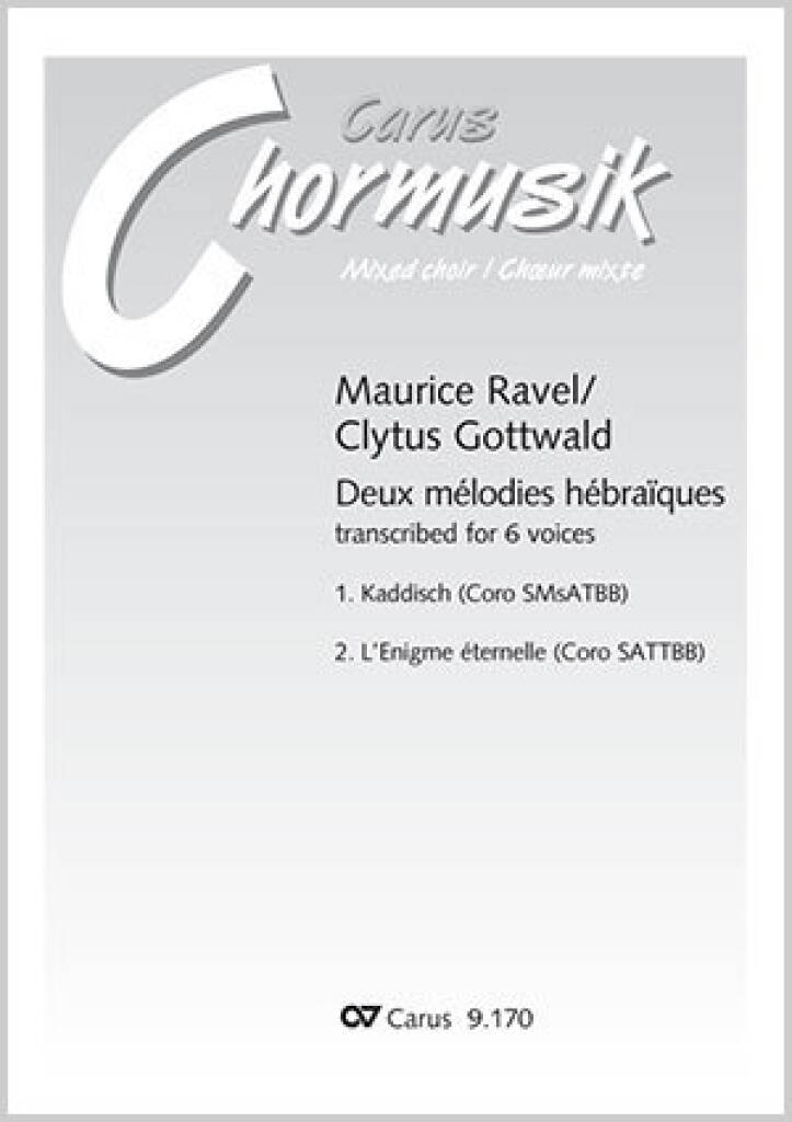Ravel/Gottwald: Deux Mélodies Hébraïques
