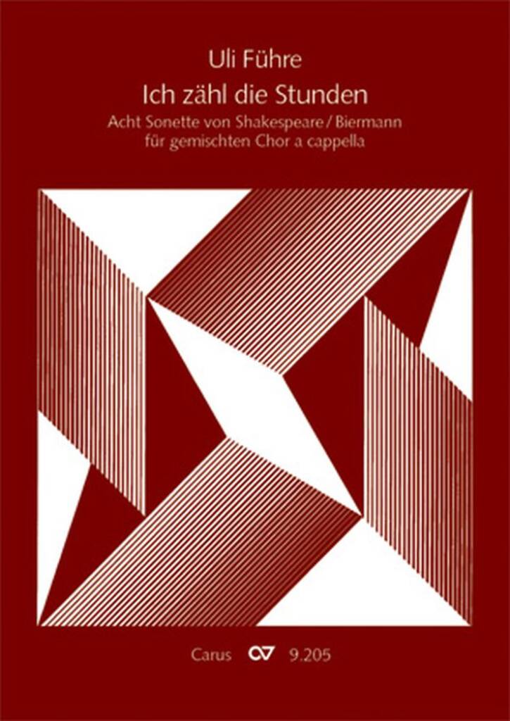 Ich zähl die Stunden : Acht Sonette von Shakespeare / Biermann für gemischten Chor a cappella