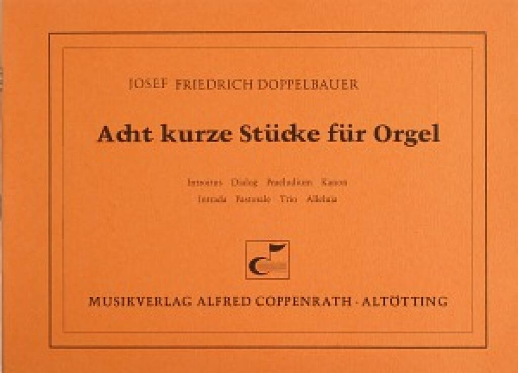 Acht kurze Stücke für Orgel