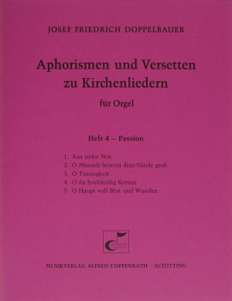 Aphorismen und Versetten zu Kirchenliedern Heft IV : Passion