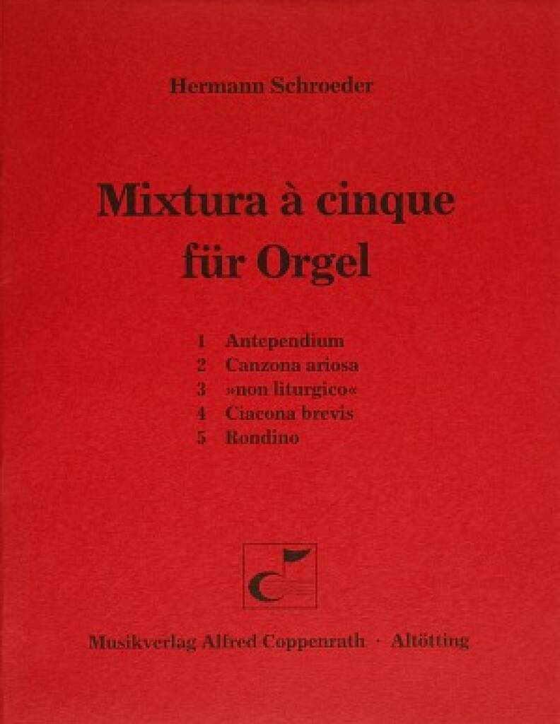 Schroeder, Mixtura à cinque für Orgel
