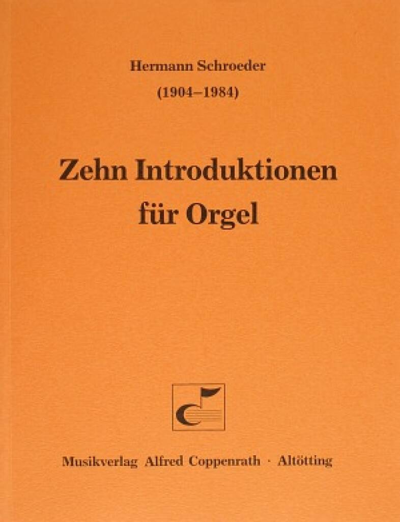 Schroeder, Zehn Introduktionen für Orgel