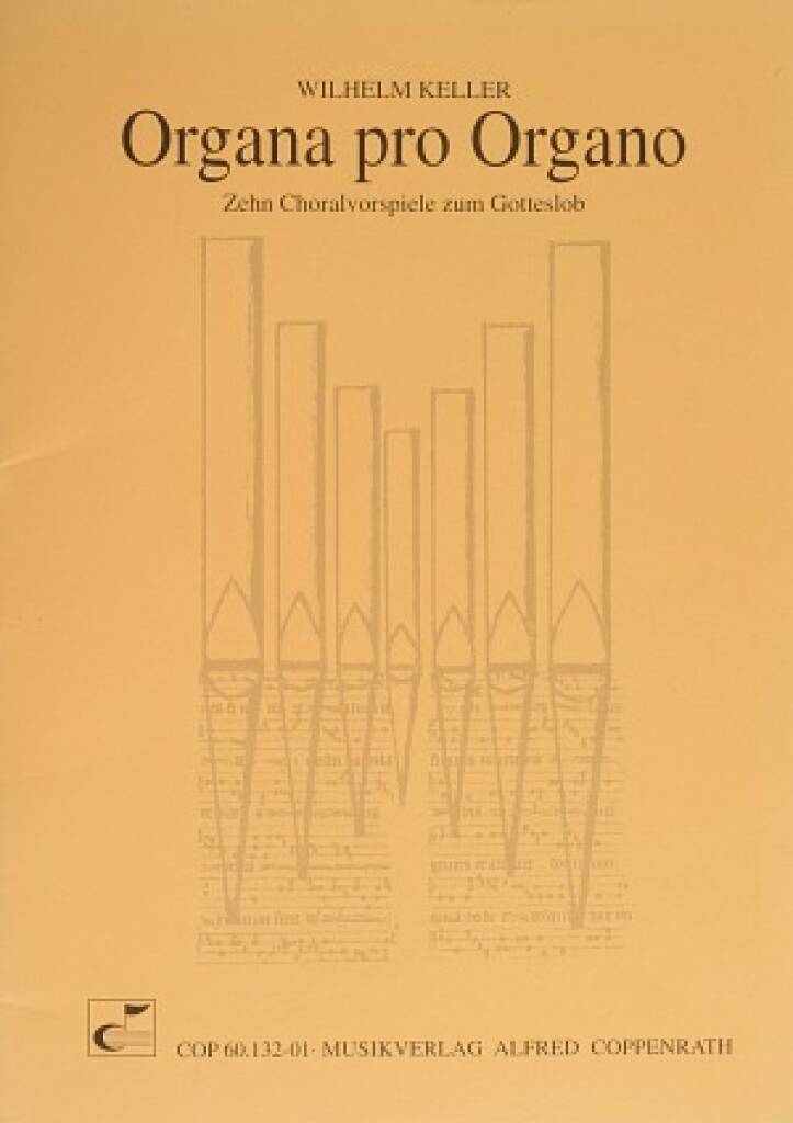 Keller: Organa pro Organo