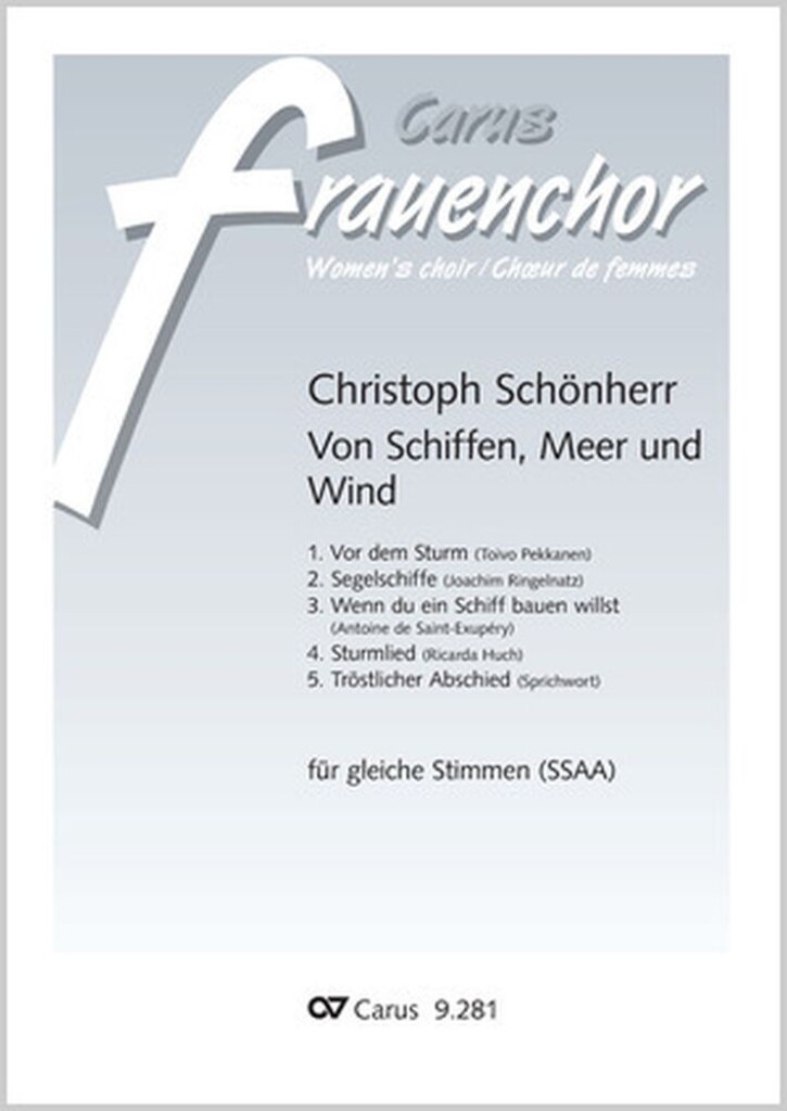 Von Schiffen, Meer und Wind : Five choral songs