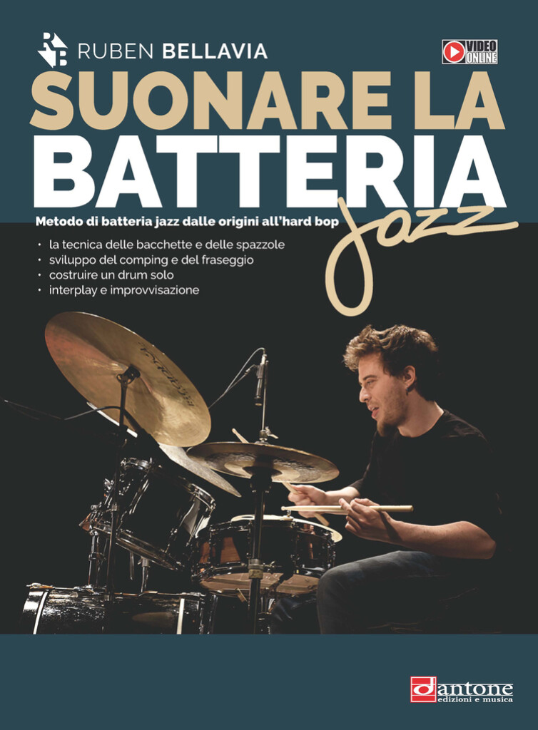 Suonare la batteria Jazz : Metodo di batteria jazz dalle origini all?hard bop