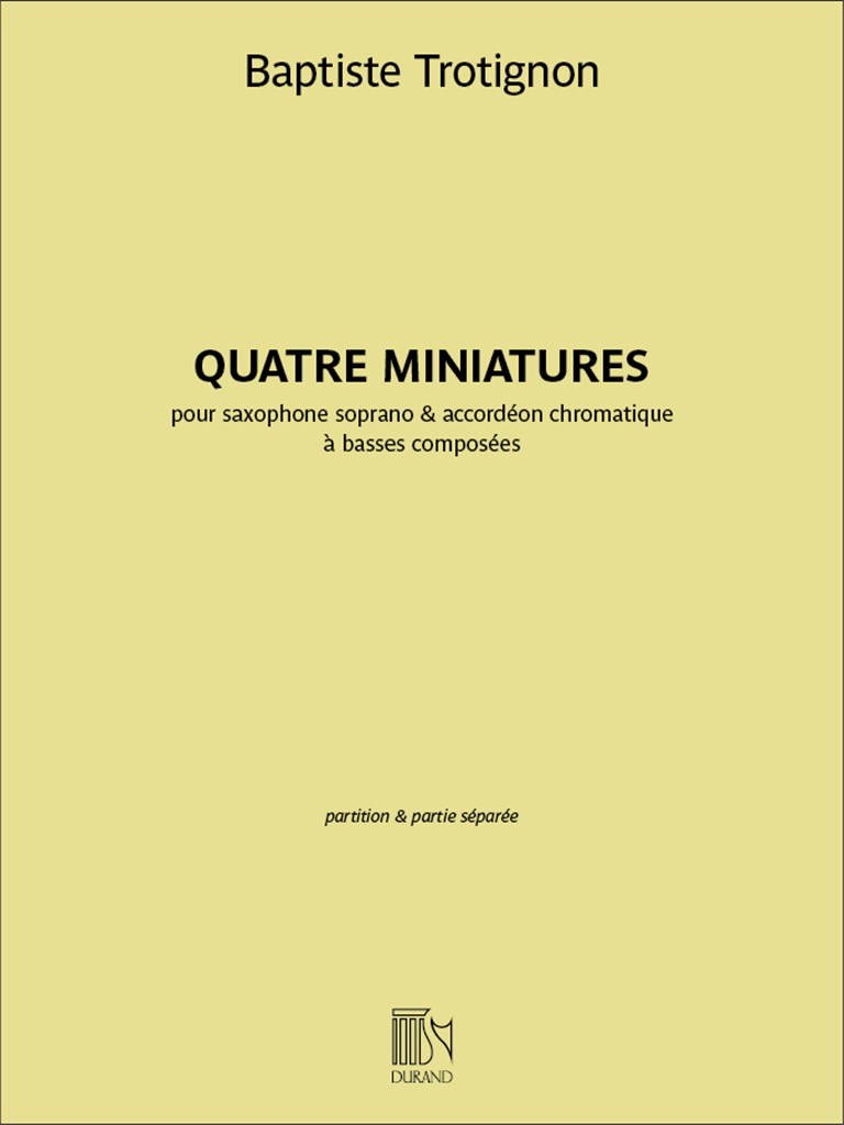 Quatre miniatures : pour saxophone soprano & accordéon chromatiqueà basses composées