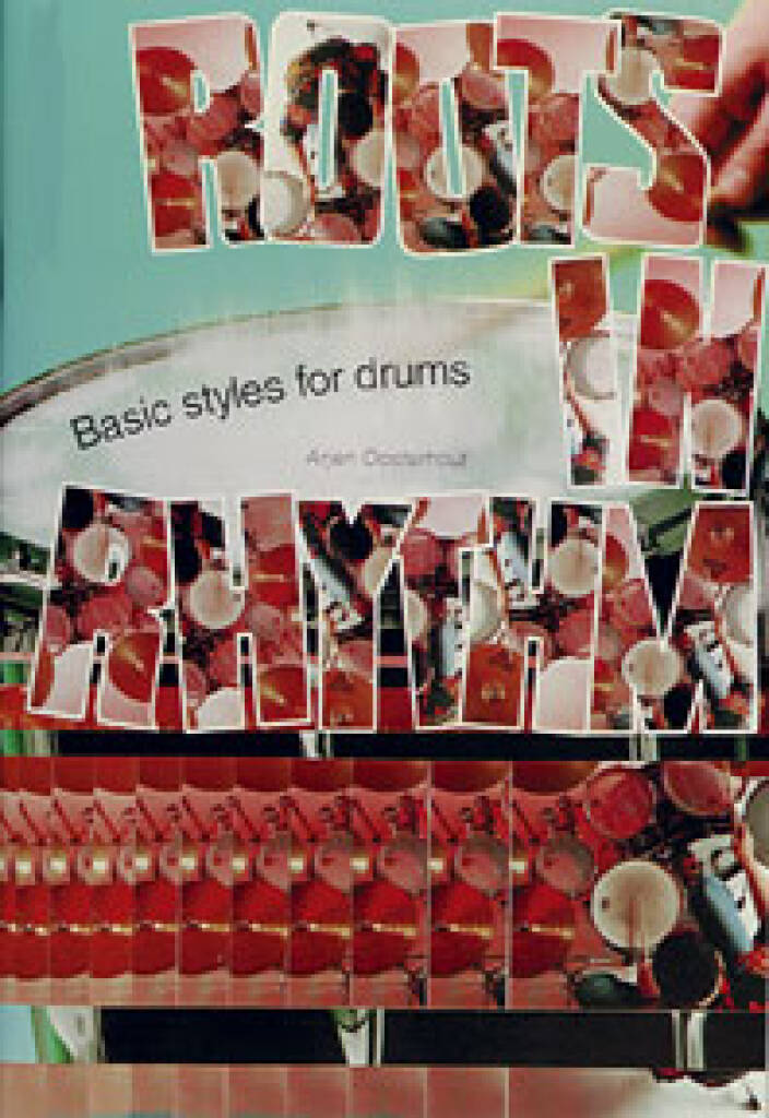 Roots in Rhythm : Basic Styles for Drums