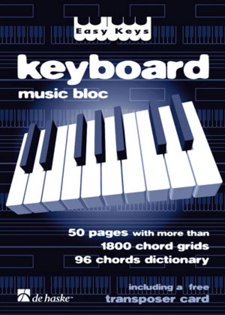 Easy Keys Keyboard Music Bloc : 50 pages with more than 1800 chord grids 96 chords